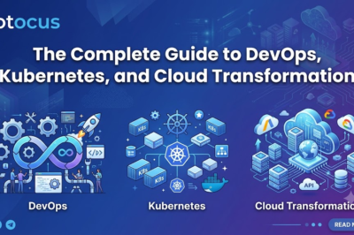The Complete Guide to DevOps, Kubernetes, and Cloud Transformation